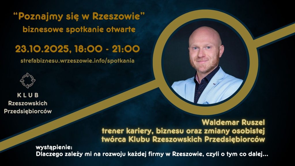 Dlaczego zależy mi na rozwoju każdej firmy w Rzeszowie, czyli o tym co dalej…