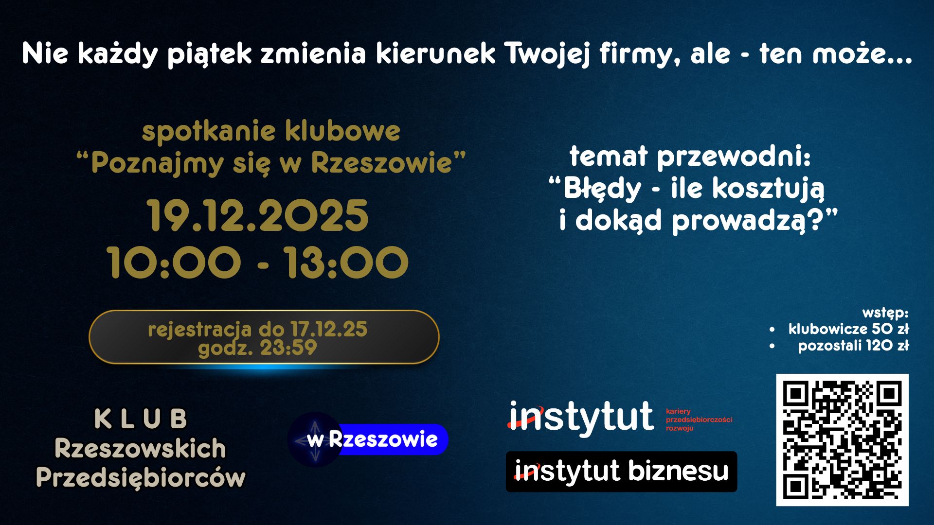“Błędy – ile kosztują i dokąd prowadzą?” tematem spotkania Poznajmy się w Rzeszowie
